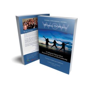 Book: WOW Women of Worth: 15 Influential Women Share Empowering Stories of Leadership & Life